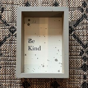 Gray and White 'Be Kind' Decorative Sign